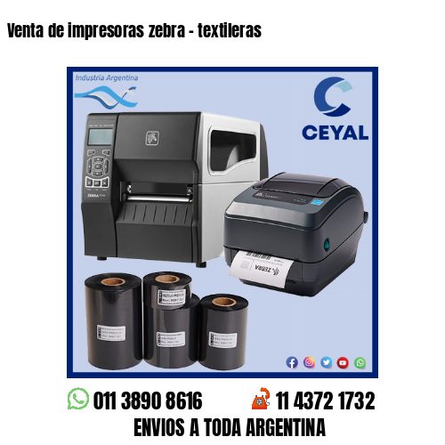 Venta de impresoras zebra – textileras