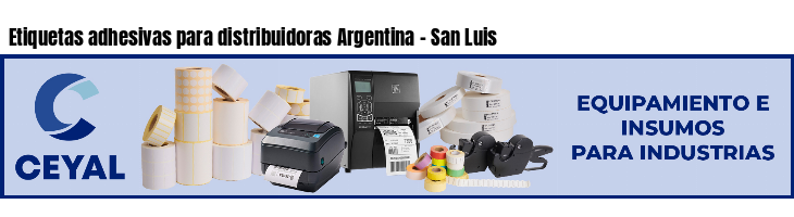 Etiquetas adhesivas para distribuidoras Argentina - San Luis