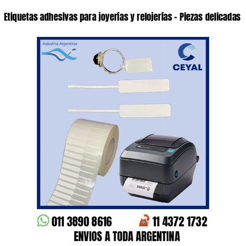 Etiquetas adhesivas para joyerías y relojerías – Piezas delicadas