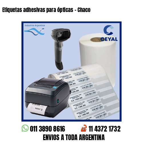 Etiquetas adhesivas para ópticas – Chaco