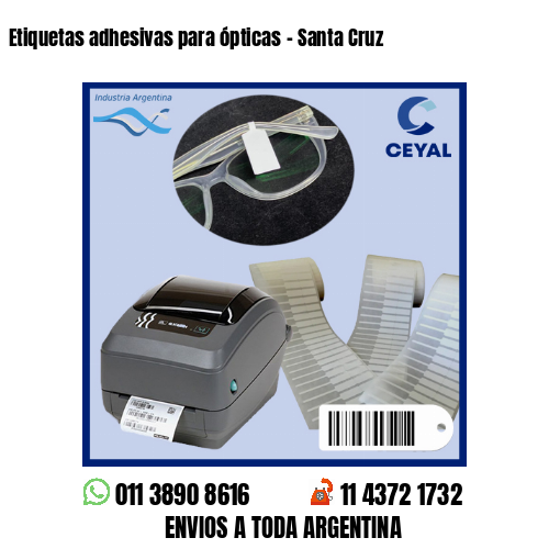 Etiquetas adhesivas para ópticas – Santa Cruz