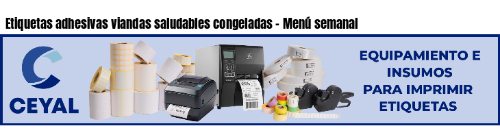 Etiquetas adhesivas viandas saludables congeladas - Menú semanal