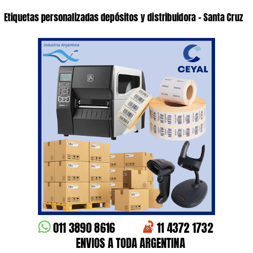 Etiquetas personalizadas depósitos y distribuidora – Santa Cruz