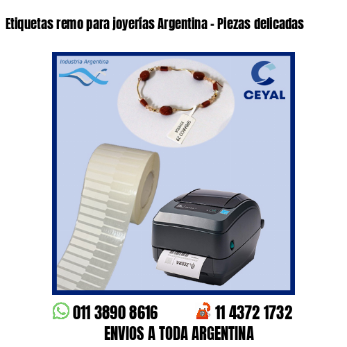 Etiquetas remo para joyerías Argentina – Piezas delicadas