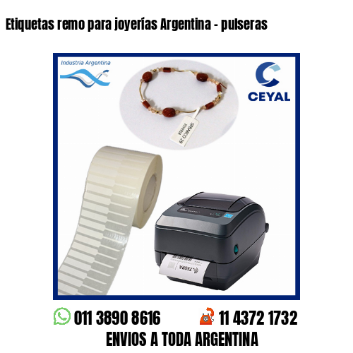 Etiquetas remo para joyerías Argentina – pulseras