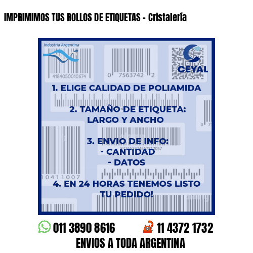 IMPRIMIMOS TUS ROLLOS DE ETIQUETAS – Cristalería