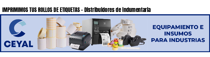 IMPRIMIMOS TUS ROLLOS DE ETIQUETAS - Distribuidores de indumentaria