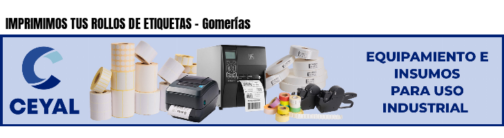 IMPRIMIMOS TUS ROLLOS DE ETIQUETAS - Gomerías