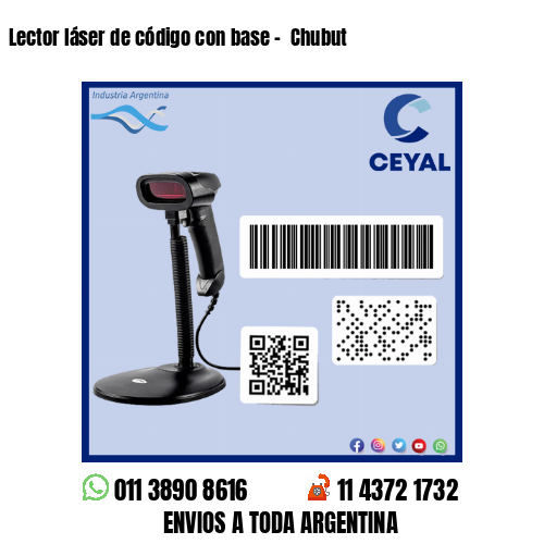 Lector láser de código con base –  Chubut