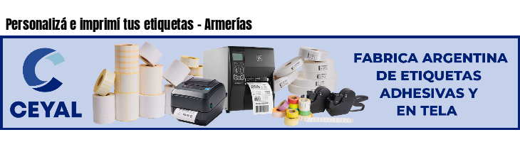 Personalizá e imprimí tus etiquetas - Armerías