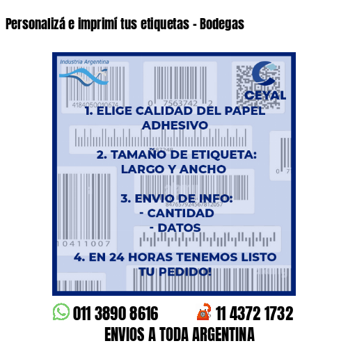 Personalizá e imprimí tus etiquetas - Bodegas