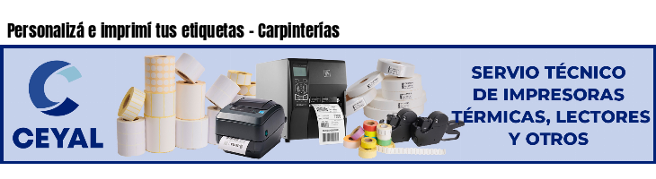 Personalizá e imprimí tus etiquetas - Carpinterías