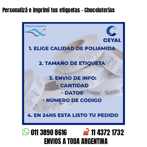 Personalizá e imprimí tus etiquetas – Chocolaterías