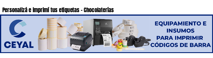 Personalizá e imprimí tus etiquetas - Chocolaterías