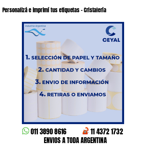 Personalizá e imprimí tus etiquetas - Cristalería