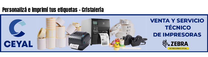 Personalizá e imprimí tus etiquetas - Cristalería