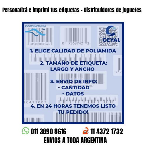 Personalizá e imprimí tus etiquetas - Distribuidores de juguetes