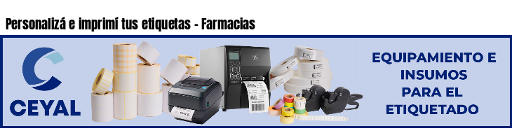 Personalizá e imprimí tus etiquetas - Farmacias