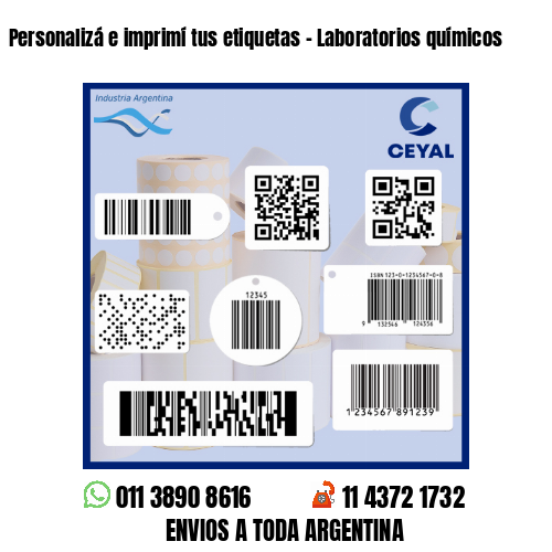 Personalizá e imprimí tus etiquetas - Laboratorios químicos