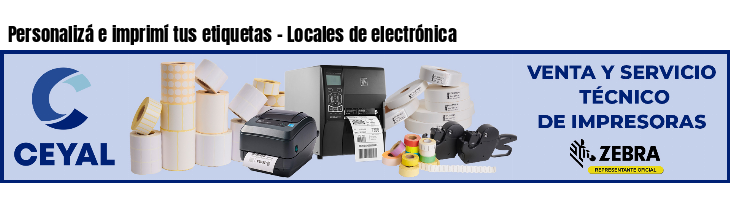 Personalizá e imprimí tus etiquetas - Locales de electrónica