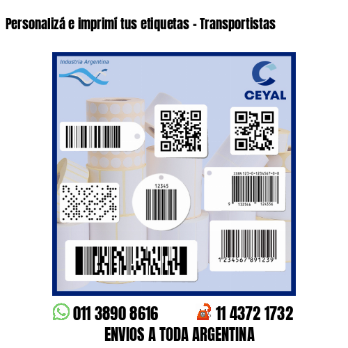 Personalizá e imprimí tus etiquetas - Transportistas