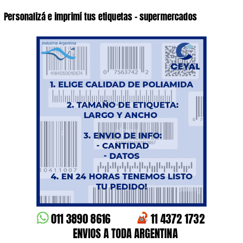 Personalizá e imprimí tus etiquetas – supermercados