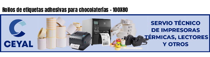 Rollos de etiquetas adhesivas para chocolaterías - 100X80