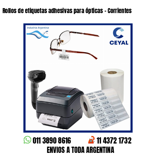 Rollos de etiquetas adhesivas para ópticas - Corrientes