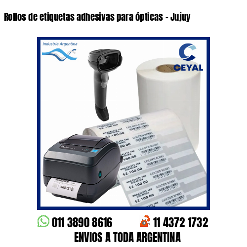 Rollos de etiquetas adhesivas para ópticas - Jujuy