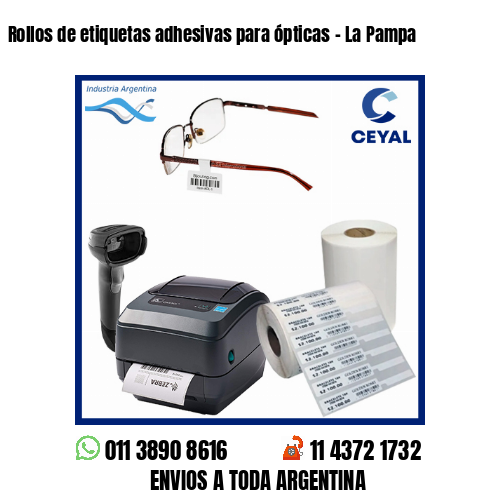 Rollos de etiquetas adhesivas para ópticas - La Pampa