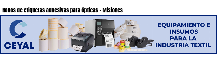 Rollos de etiquetas adhesivas para ópticas - Misiones