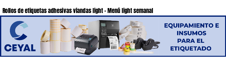 Rollos de etiquetas adhesivas viandas light - Menú light semanal