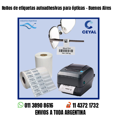 Rollos de etiquetas autoadhesivas para ópticas – Buenos Aires