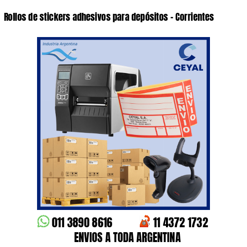 Rollos de stickers adhesivos para depósitos – Corrientes