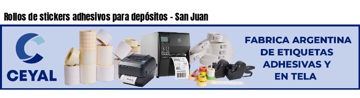 Rollos de stickers adhesivos para depósitos - San Juan