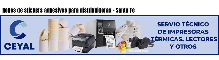 Rollos de stickers adhesivos para distribuidoras - Santa Fe