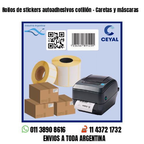 Rollos de stickers autoadhesivos cotillón – Caretas y máscaras