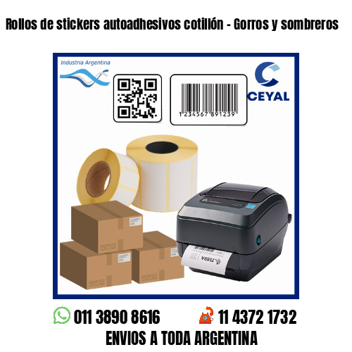 Rollos de stickers autoadhesivos cotillón – Gorros y sombreros