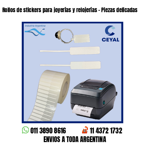 Rollos de stickers para joyerías y relojerías – Piezas delicadas