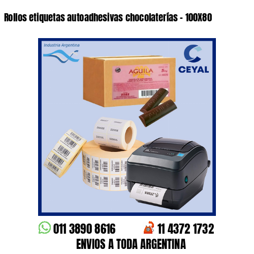 Rollos etiquetas autoadhesivas chocolaterías – 100X80