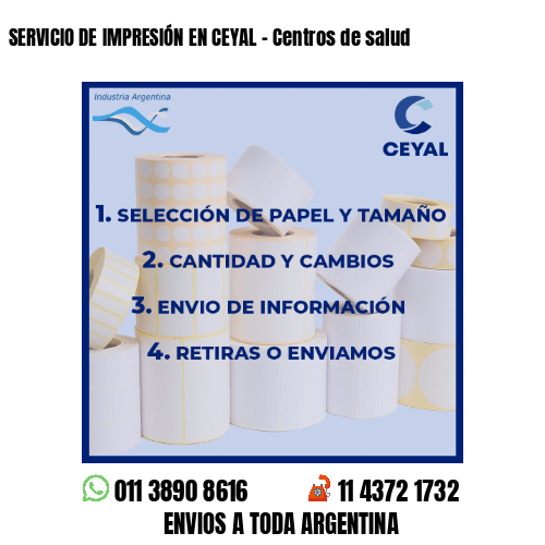 SERVICIO DE IMPRESIÓN EN CEYAL – Centros de salud