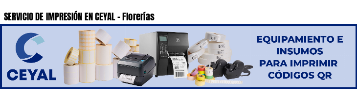 SERVICIO DE IMPRESIÓN EN CEYAL - Florerías