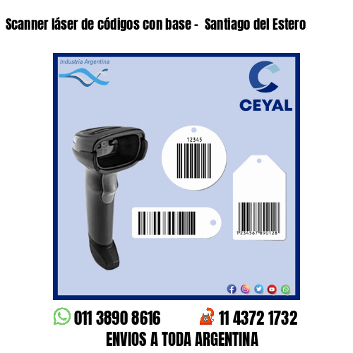 Scanner láser de códigos con base –  Santiago del Estero