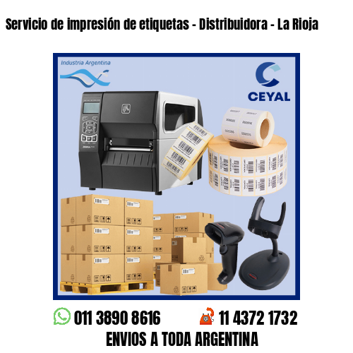Servicio de impresión de etiquetas - Distribuidora - La Rioja