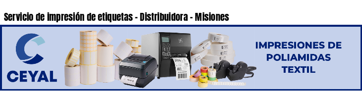 Servicio de impresión de etiquetas - Distribuidora - Misiones