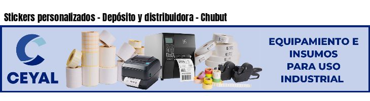 Stickers personalizados - Depósito y distribuidora - Chubut
