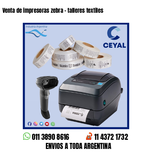 Venta de impresoras zebra – talleres textiles