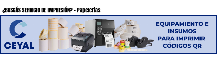 ¿BUSCÁS SERVICIO DE IMPRESIÓN? - Papelerías