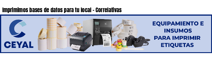 Imprimimos bases de datos para tu local - Correlativas