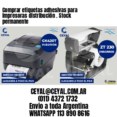 Comprar etiquetas adhesivas para impresoras distribución . Stock permanente